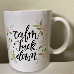 NWT White Statement Mug Calm The Fuck Down Quote Funny Novelty Mug